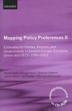 Mapping Policy Preferences II: Estimates for Parties, Electors, and Governments in Eastern Europe, European Union, and OECD 1990-2003