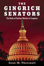 The Gingrich Senators: The Roots of Partisan Warfare in Congress