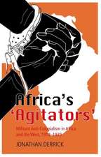 Africa's Agitators'