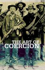 Art of Coercion