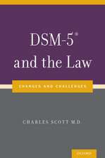 DSM-5® and the Law: Changes and Challenges