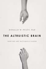 The Altruistic Brain: How We Are Naturally Good