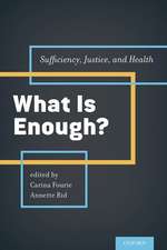 What is Enough?: Sufficiency, Justice, and Health