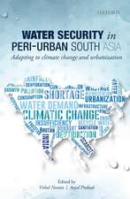 Water Security in Peri-urban South Asia: Adapting to Climate Change and Urbanization