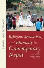 Religion, Secularism, and Ethnicity in Contemporary Nepal (OIP): --