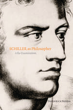 Schiller as Philosopher: A Re-Examination