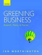 Greening Business: Research, Theory, and Practice