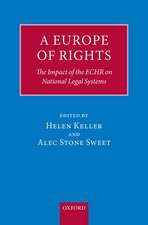 A Europe of Rights: The Impact of the ECHR on National Legal Systems