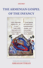 The Armenian Gospel of the Infancy: with three early versions of the Protevangelium of James