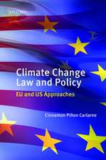 Climate Change Law and Policy: EU and US Approaches