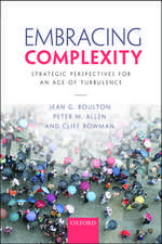 Embracing Complexity: Strategic Perspectives for an Age of Turbulence