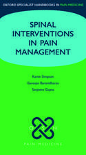 Spinal Interventions in Pain Management