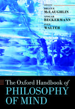 The Oxford Handbook of Philosophy of Mind