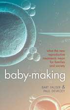 Baby-Making: What the new reproductive treatments mean for families and society