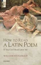 How to Read a Latin Poem