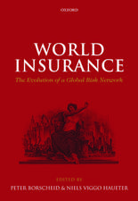 World Insurance: The Evolution of a Global Risk Network