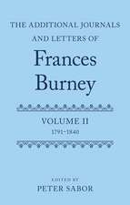 The Additional Journals and Letters of Frances Burney: Volume II: 1791-1840