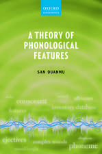 A Theory of Phonological Features