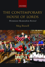 The Contemporary House of Lords: Westminster Bicameralism Revived