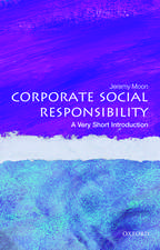 Corporate Social Responsibility: A Very Short Introduction