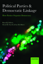 Political Parties and Democratic Linkage: How Parties Organize Democracy