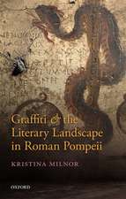 Graffiti and the Literary Landscape in Roman Pompeii