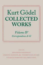 Kurt Gödel: Collected Works: Volume IV