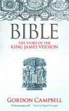 Bible: The Story of the King James Version