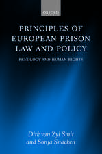 Principles of European Prison Law and Policy: Penology and Human Rights