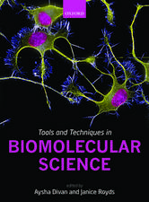 Tools and Techniques in Biomolecular Science