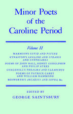 Minor Poets of the Caroline Period: Minor Poets of the Caroline Period: Volume II