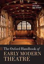 The Oxford Handbook of Early Modern Theatre