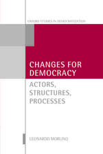 Changes for Democracy: Actors, Structures, Processes