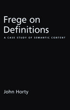 Frege on Definitions: A Case Study of Semantic Content