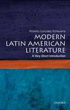 Modern Latin American Literature: A Very Short Introduction