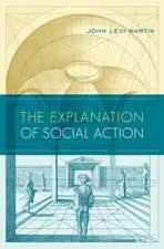 The Explanation of Social Action