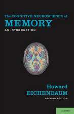 The Cognitive Neuroscience of Memory