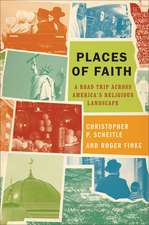 Places of Faith: A Road Trip across America's Religious Landscape