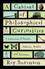 A Cabinet of Philosophical Curiosities