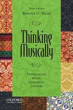 Thinking Musically: Experiencing Music, Expressing Culture