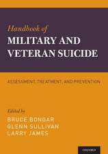 Handbook of Military and Veteran Suicide: Assessment, Treatment, and Prevention