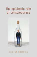 The Epistemic Role of Consciousness