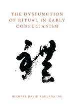 The Dysfunction of Ritual in Early Confucianism