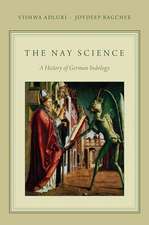 The Nay Science: A History of German Indology