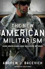 The New American Militarism: How Americans Are Seduced by War