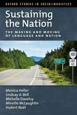 Sustaining the Nation: The Making and Moving of Language and Nation