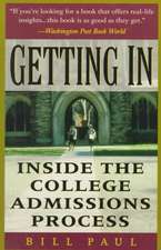 Getting In: Inside The College Admissions Process