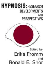 Hypnosis: Developments in Research and New Perspectives