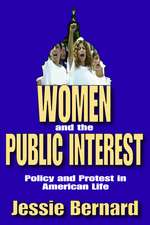 Women and the Public Interest: Policy and Protest in American Life