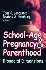 School-age Pregnancy and Parenthood: Biosocial Dimensions